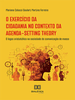 cover image of O exercício da cidadania no contexto da Agenda-Setting Theory